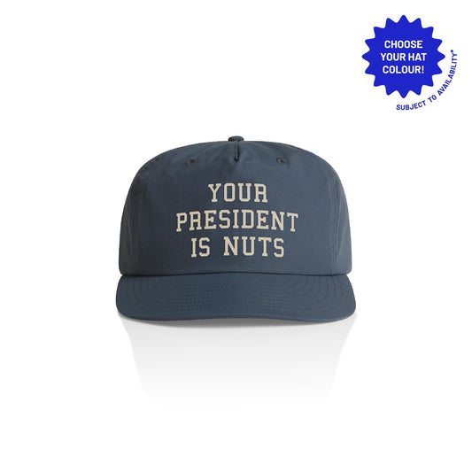 Customizable Your President Is Nuts Recycled Nylon Cap | Custom Printed 5-Panel Hat | Unstructured Ball Cap | Funny Political Headwear