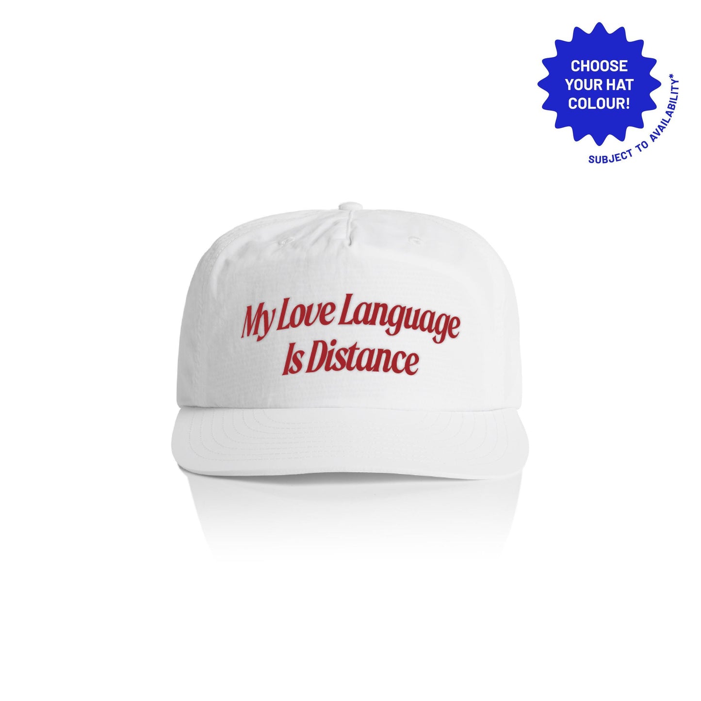 My Love Language Is Distance Cap: Recycled Nylon Snapback