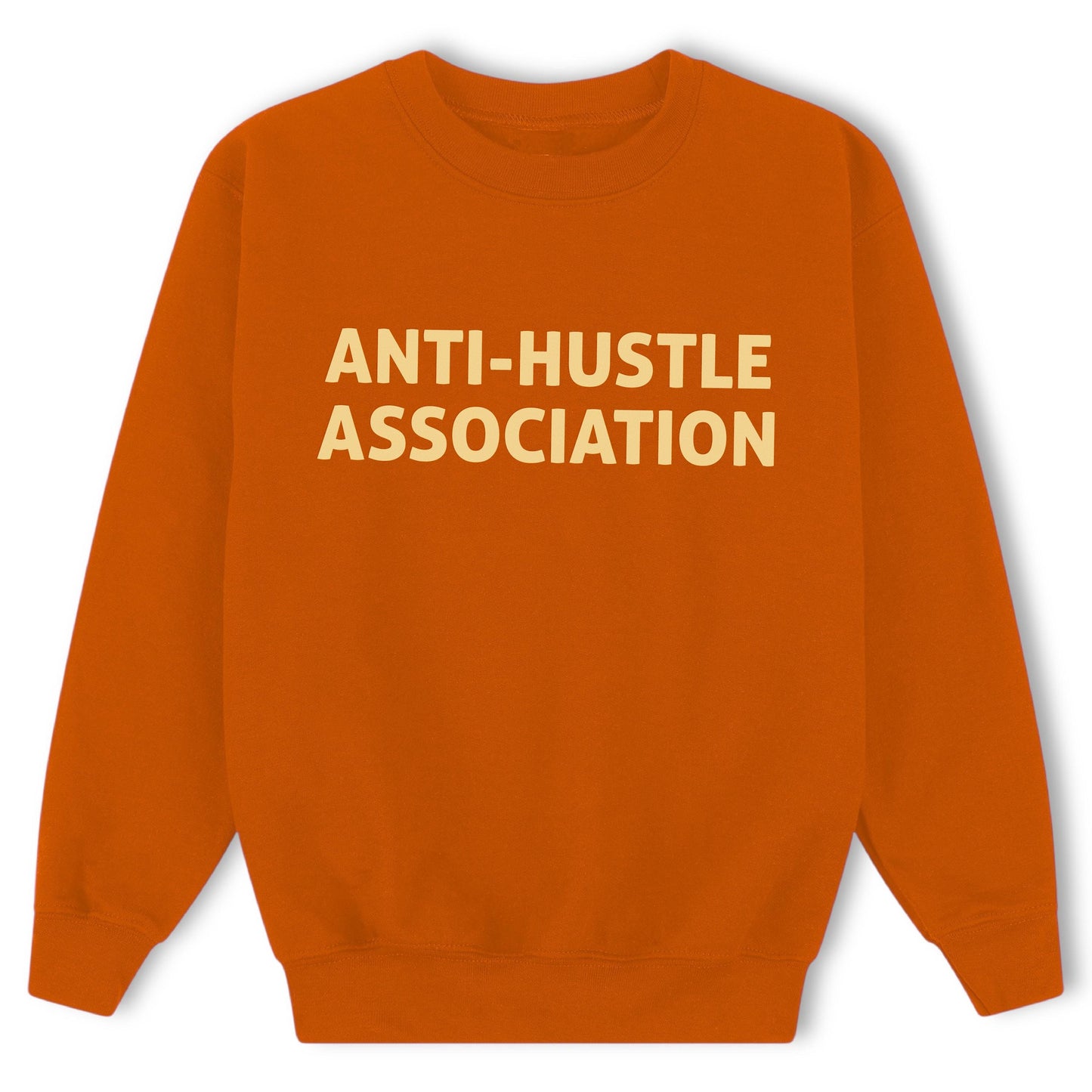 Customizable Anti-Hustle Association Sweatshirt: Cozy Oversized Crewneck