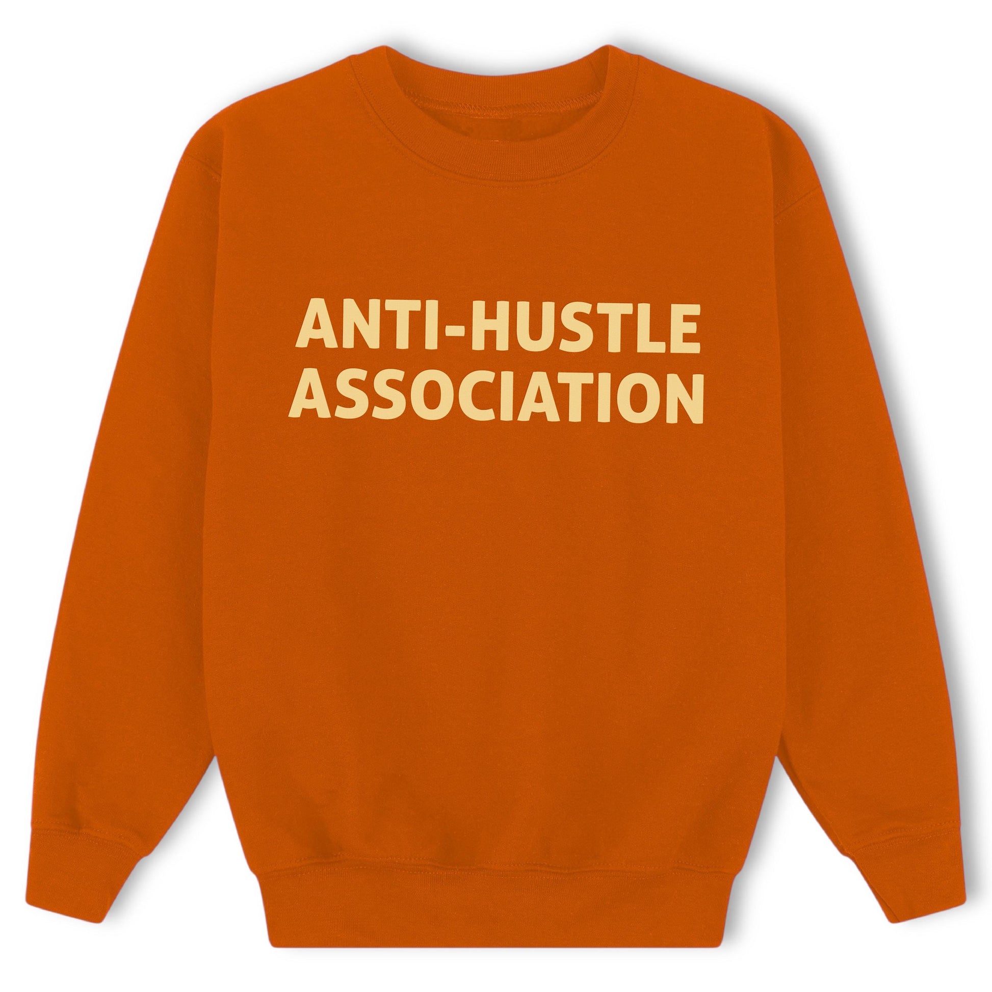 Customizable Anti-Hustle Association Sweatshirt: Cozy Oversized Crewneck