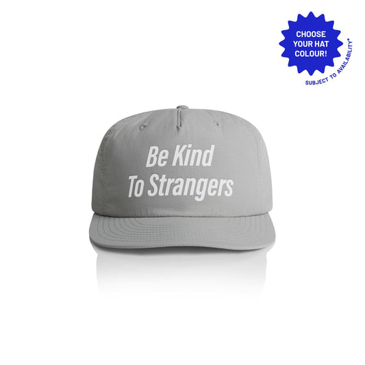 Be Kind To Strangers Cap: Customizable Recycled Nylon Snapback