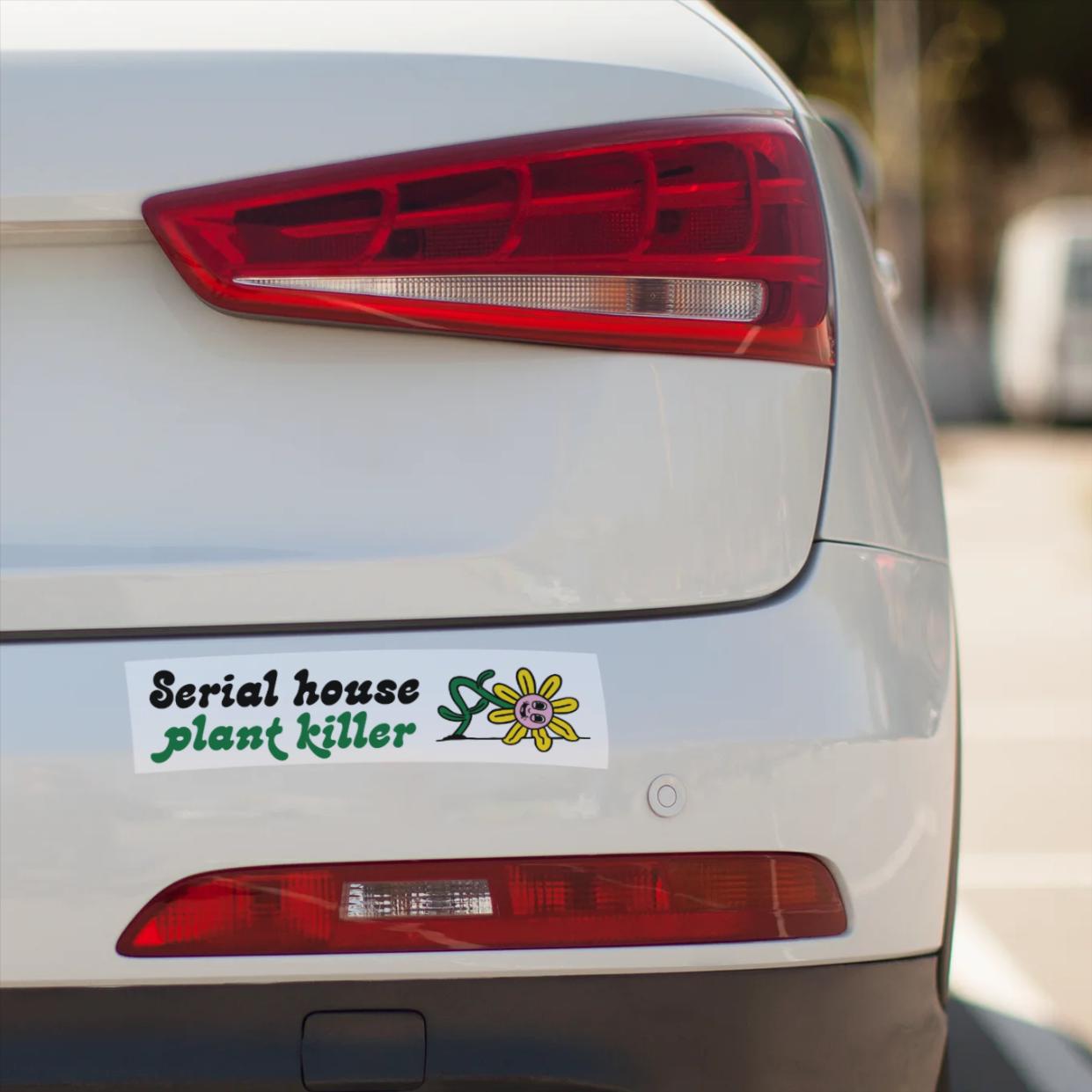 Serial House Plant Killer Bumper Sticker | Funny Plant Mom Vinyl Decal | Dark Plant Humor | Gardener Gift | Houseplant Graveyard Club