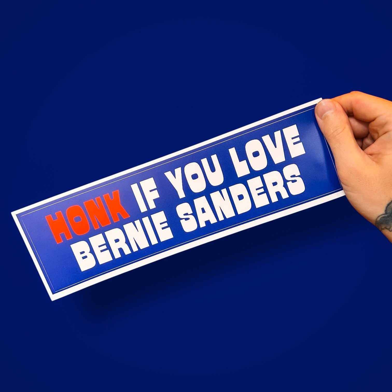 Honk If You Love Bernie Sanders | Funny Political Bumper Sticker for Optimists, Voters & Loud Liberals