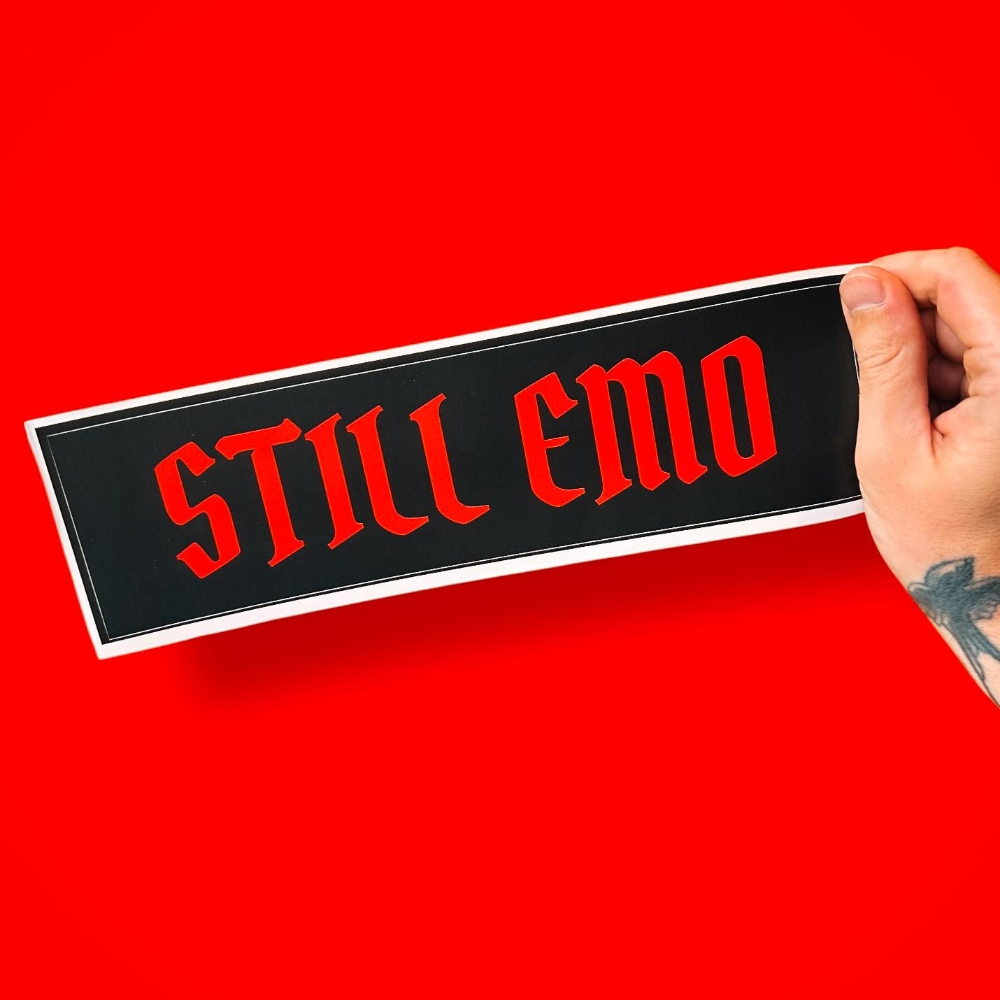Still Emo Funny Bumper Sticker