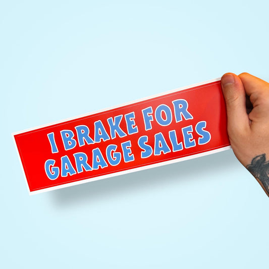 I Brake for Garage Sales Bumper Sticker - Funny Retro Vinyl Decal